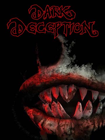 Dark Deception  | ال آی مدیا | بزرگترین مرجع دانلود فارسی ساز و زیرنویس فارسی بازی های کامپیوتری