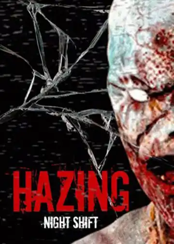 Hazing - Night Shift | ال آی مدیا | بزرگترین مرجع دانلود فارسی ساز و زیرنویس فارسی بازی های کامپیوتری