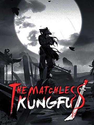 The Matchless Kungfu | ال آی مدیا | بزرگترین مرجع دانلود فارسی ساز و زیرنویس فارسی بازی های کامپیوتری