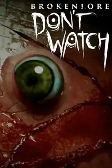 BrokenLore: DON'T WATCH | ال آی مدیا | بزرگترین مرجع دانلود فارسی ساز و زیرنویس فارسی بازی های کامپیوتری