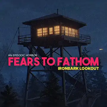Fears to Fathom - Ironbark Lookout | ال آی مدیا | بزرگترین مرجع دانلود فارسی ساز و زیرنویس فارسی بازی های کامپیوتری